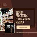 Tienda online de productos italianos en Madrid