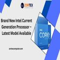 Brand New Intel Current Generation Processor Latest Model Available
