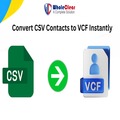Secure CSV to VCF Tool for Data-Safe Contact Conversion