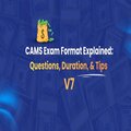 CAMS Exam Format Explained: Questions, Duration, and Tips (Updated 2025)