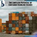 The Limitless Potential of Container Handling Cranes