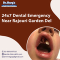 24x7 Dental Emergency Near Rajouri Garden Delhi
