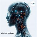 AI Course Fees Affordable Artificial Intelligence Training at AnalytixLabs