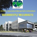 Affordable Industrial Property for Rent in Noida @9910002540