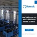 Heating cooling mixer- Dermak mixer, Turkey.