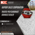 Trusted Polycarbonate Granules Dealer - Kapoor Sales Corporation