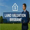 Expert Land Valuation Services in Brisbane - Accurate & Certified Reports