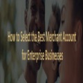 Enterprise Merchant Accounts