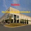 Get Supreme Quality Industrial Property on Rent in Noida @ 9910006454